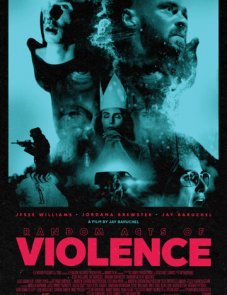 Случайные акты насилия постер фильма